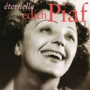 Edith Piaf - Éternelle (2000) {EMI Music France} **[RE-UP]**