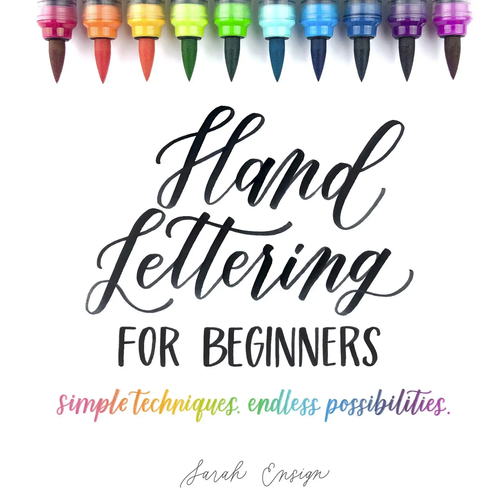 Hand Lettering for Beginners: Simple Techniques. Endless Possibilities