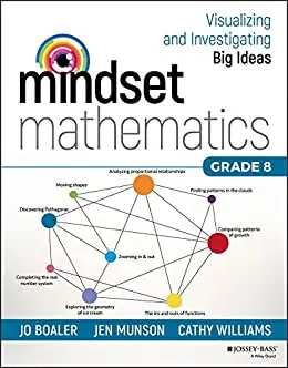 Mindset Mathematics: Visualizing and Investigating Big Ideas, Grade 8