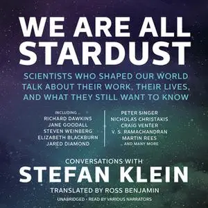 «We Are All Stardust» by Stefan Klein