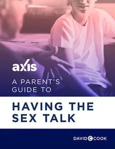 «A Parent's Guide to Having the Sex Talk» by Axis