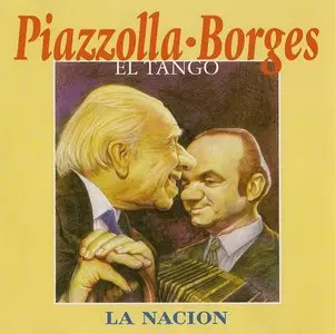 Piazzolla & Borges - El Tango (1965)