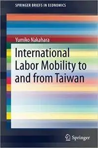 International Labor Mobility to and from Taiwan