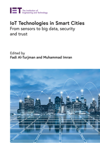 IoT Technologies in Smart-Cities : From Sensors to Big Data, Security and Trust