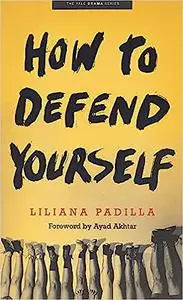 How to Defend Yourself