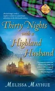 «Thirty Nights with a Highland Husband» by Melissa Mayhue