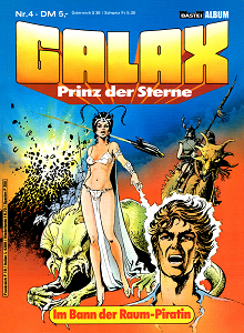 Galax, Prinz der Sterne - Band 4 - Im Banne der Raum-Piratin (Repost)