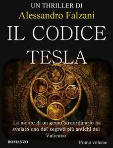 Alessandro Falzani - Il codice tesla