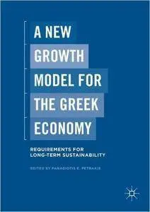 A New Growth Model for the Greek Economy: Requirements for Long-Term Sustainability (repost)
