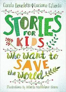 Stories for Kids Who Want to Save the World