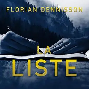 Florian Dennisson, "La liste"