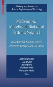 Mathematical Modeling of Biological Systems, Volume I [Repost]