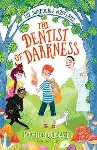 «The Dentist of Darkness» by David O'Connell