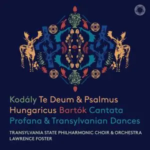 Transylvania State Philharmonic Choir & Orchestra, Lawrence Foster -  Kodály - Bartók (2023) [Official Digital Download 24/192]