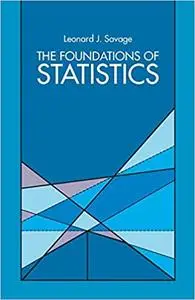 The Foundations of Statistics Ed 2