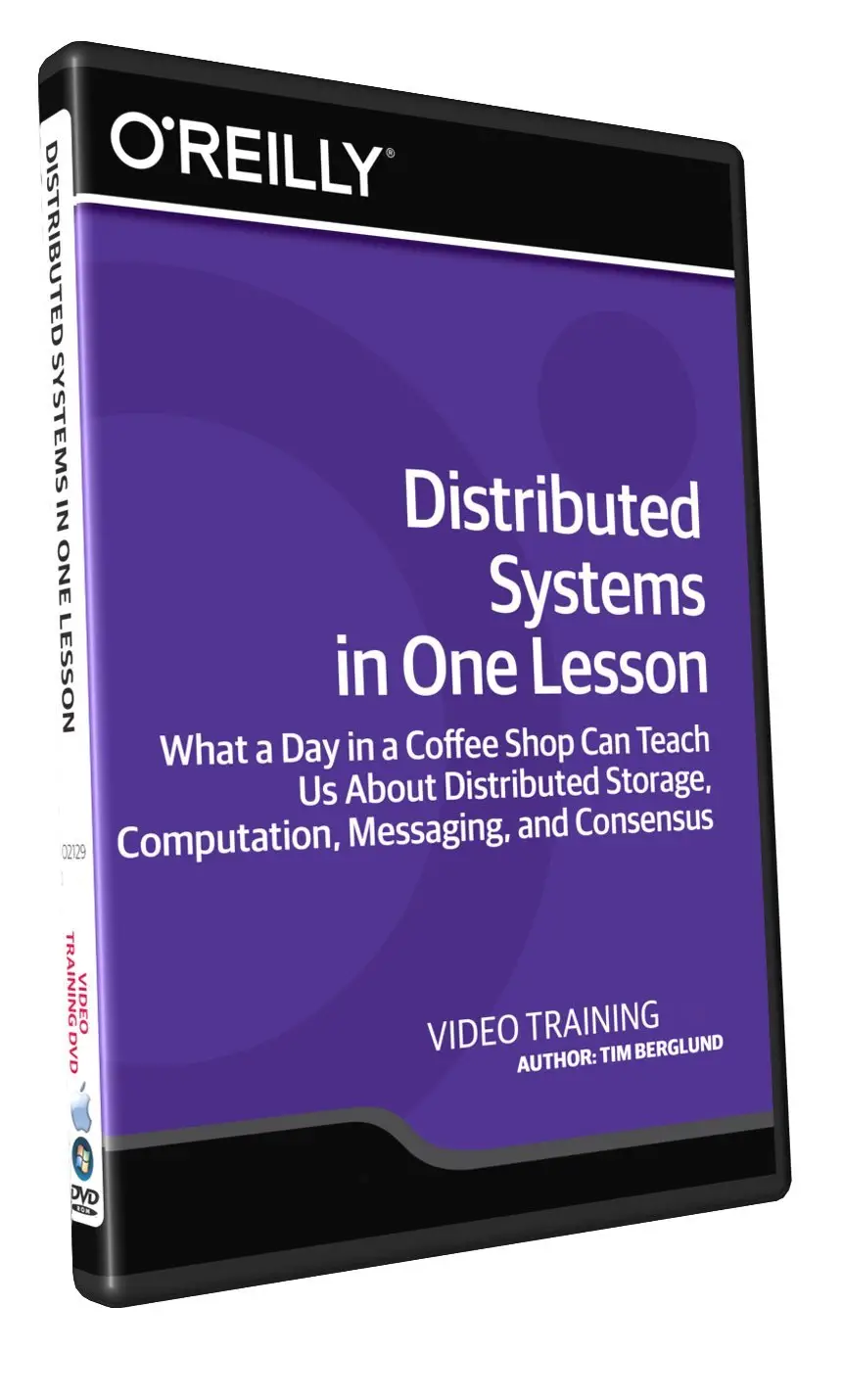 Oreilly - Distributed Systems in One Lesson