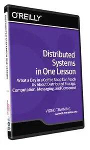 Oreilly - Distributed Systems in One Lesson