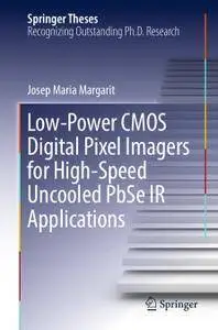 Low-Power CMOS Digital Pixel Imagers for High-Speed Uncooled PbSe IR Applications