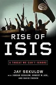 Rise of ISIS: A Threat We Can't Ignore (Repost)