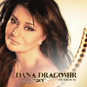 Dana Dragomir - 20: The Best Of Me (2012)