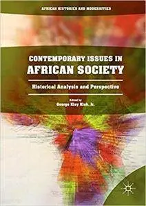 Contemporary Issues in African Society: Historical Analysis and Perspective