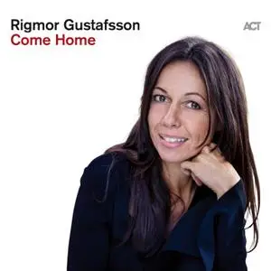 Rigmor Gustafsson - Come Home (2019) [Official Digital Download]