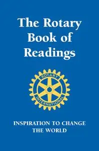 Rotary Book of Readings: Inspiration to Change the World (Little Book, Big Idea)