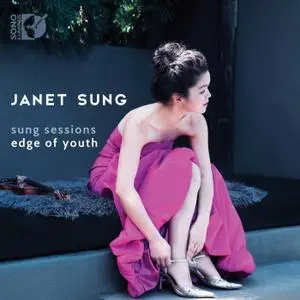 Janet Sung - Sung Sessions: Edge of Youth (2019) [Official Digital Download 24/192]