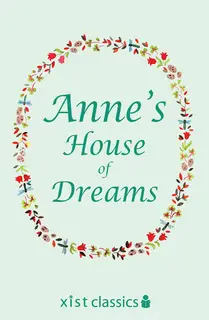 «Anne's House of Dreams» by Lucy Maud Montgomery