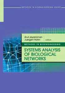 Methods in Bioengineering: Systems Analysis of Biological Networks