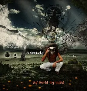 Cinortele - My World My Mind 