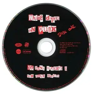 VA - White Dopes on Punk: 50 Punk Nuggets and New Wave Rarities (2005)