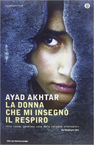 La donna che mi insegnò il respiro - Ayad Akhtar