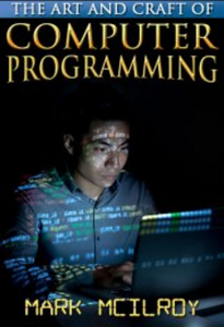 The Art and Craft of Computer Programming