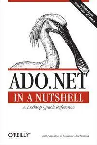 ADO.NET in a Nutshell (In a Nutshell (O'Reilly))