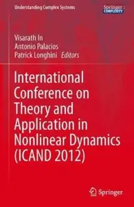 International Conference on Theory and Application in Nonlinear Dynamics (ICAND 2012)