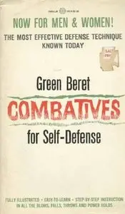 Green Beret Combatives for Self-Defense (Repost)