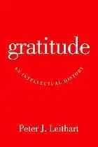 Gratitude : an Intellectual History