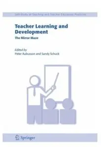 Teacher Learning and Development: The Mirror Maze