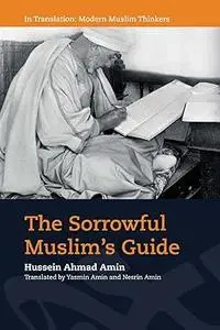 The Sorrowful Muslim's Guide