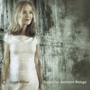 Ninna Milner - Songs for Sentient Beings (2016)