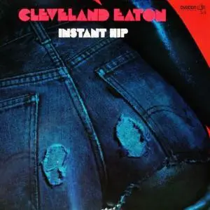 Cleveland Eaton - Instant Hip (1976/2020) [Official Digital Download 24/96]