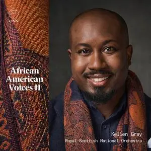 Kellen Gray & Royal Scottish National Orchestra - African American Voices II (2023) [Official Digital Download 24/96]
