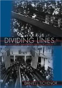 Dividing Lines: The Politics of Immigration Control in America