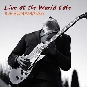 Joe Bonamassa - WXPN Live At The World Cafe, Philadelphia, PA (2009)