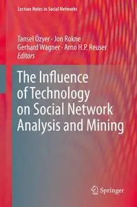 The Influence of Technology on Social Network Analysis and Mining (Repost)