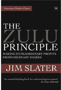 The Zulu Principle: Making extraordinary profits from ordinary shares (Repost)