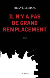 Hervé Le Bras, "Il n'y a pas de grand remplacement"