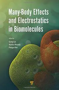 Many-Body Effects and Electrostatics in Biomolecules