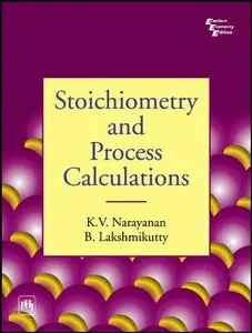 Stoichiometry and Process Calculations (repost)